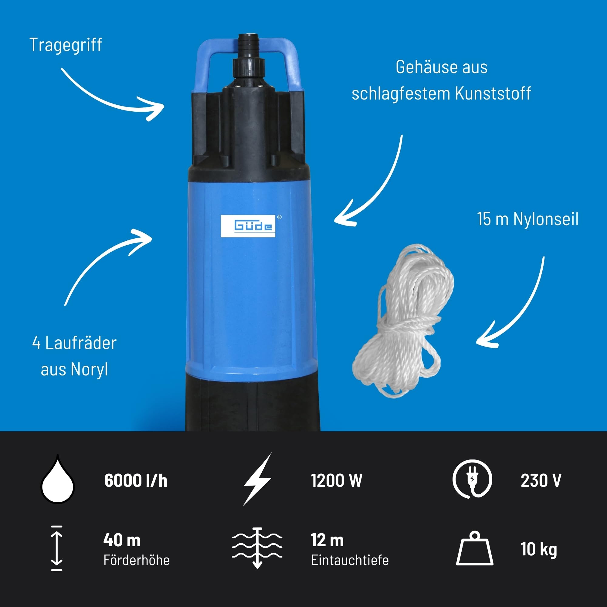 Güde Drucktauchpumpe GDT 1200 (1200 W, Fördervolumen: 6000 l/h, max. Förderhöhe: 40 m, max. Eintauchtiefe: 12 m, 4 Laufräder aus Noryl, Edelstahlwelle, integriertes Rückschlagventil, 15m Nylon Seil)