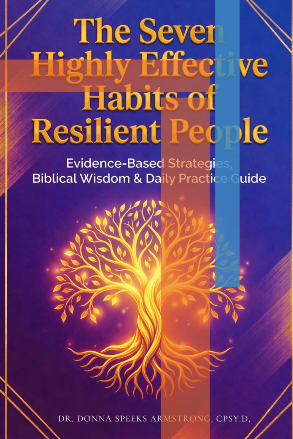 The Seven Highly Effective Habits of Resilient People.