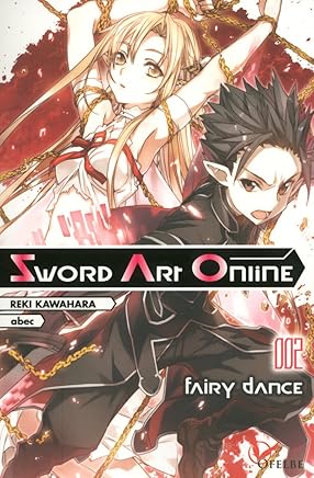 Sword art online - tome 2 Fairy dance (02) by Reki Kawahara