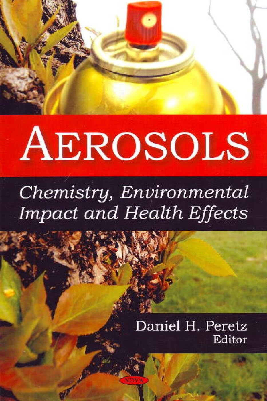 Buy Aerosols: Chemistry, Environmental Impact & Health Effects โ BookShops.in
