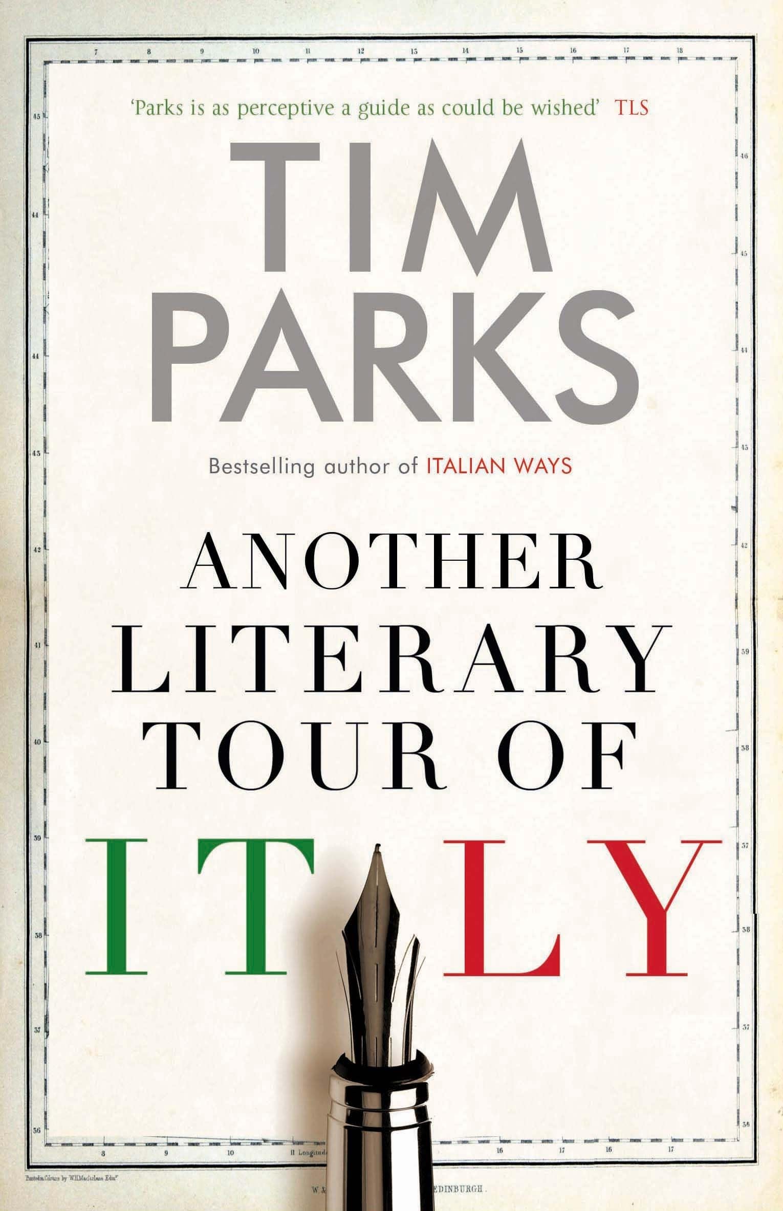 Tim Parks - Another Literary Tour of Italy - Hardback Book