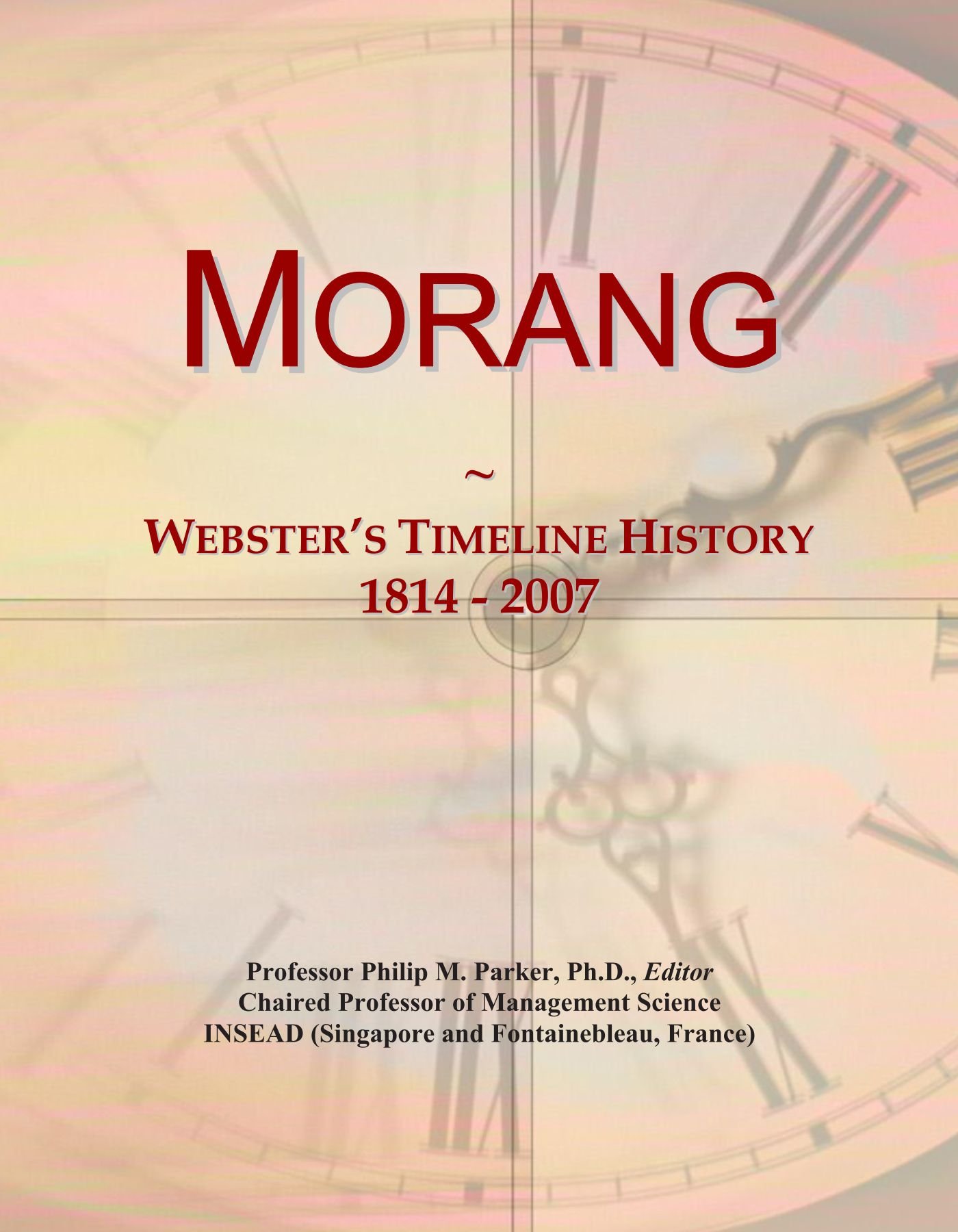 Morang: Webster's Timeline History, 1814 - 2007