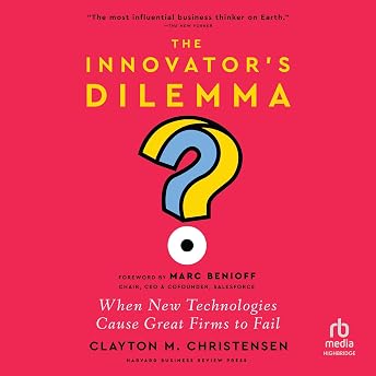 The Innovator's Dilemma, with a New Foreword Audiobook by Clayton M. Christensen episode artwork