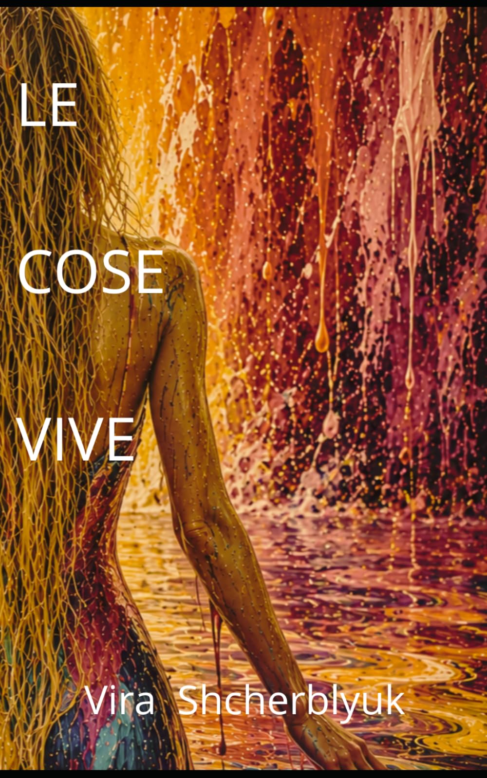 LE COSE VIVE