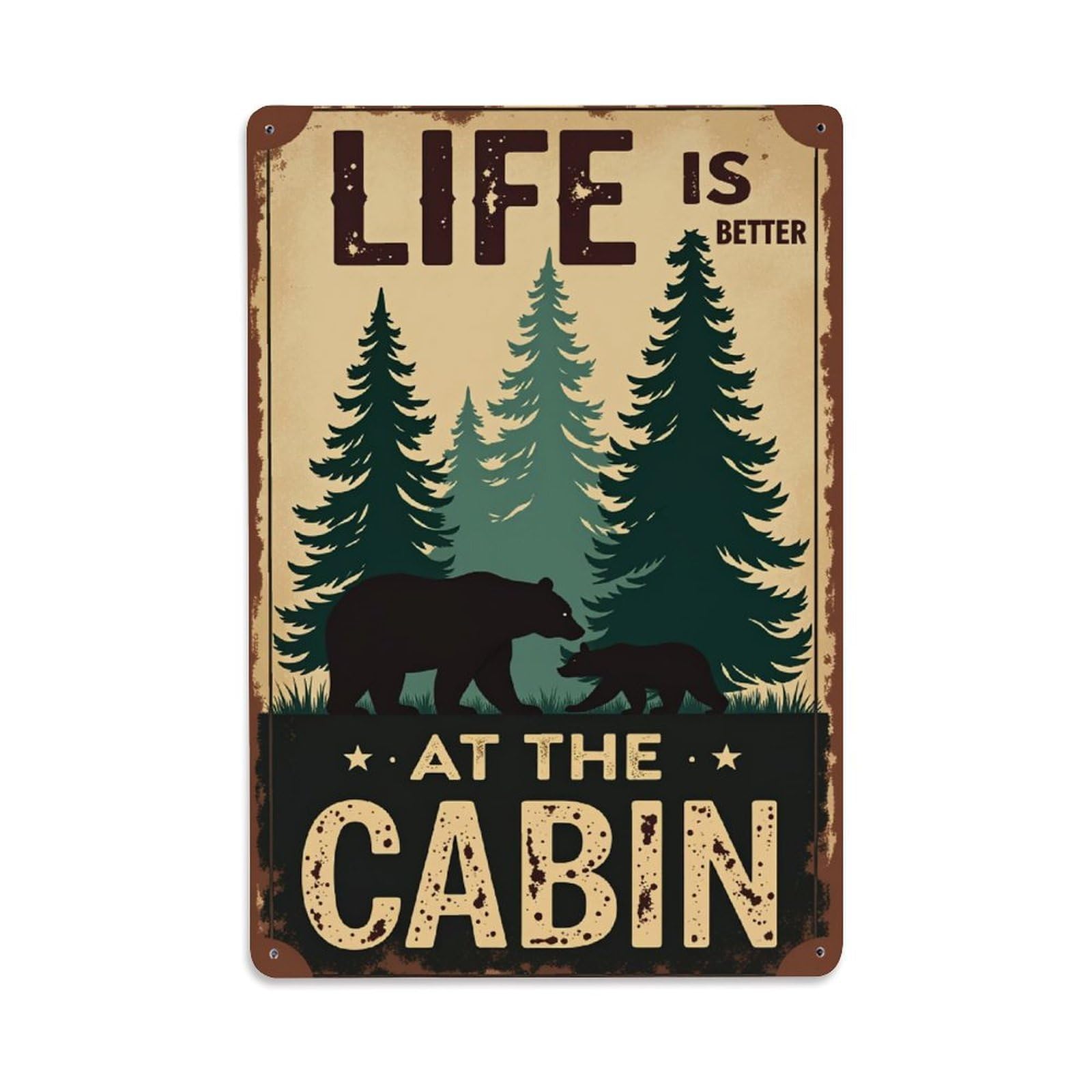 Enderetf Vintage Bear Forest Cabin Life Better Tin Sign Metal Poster, Home Bar Garage Man Cave Cafe Indoor & Outdoor Wall Decoration 8X12inches