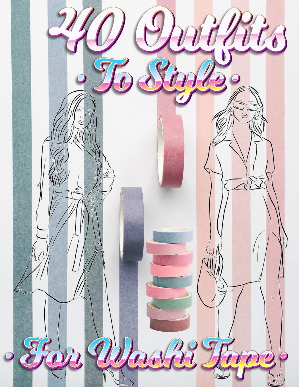 Coloring Book Happy Hour 40 Outfits To Style For Washi