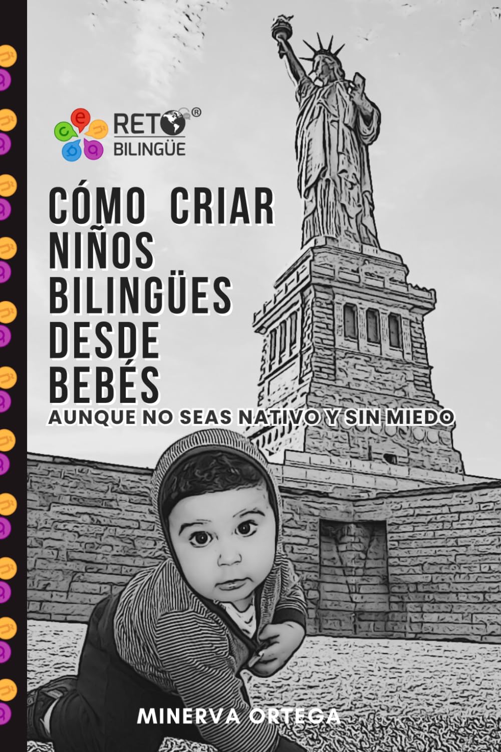 Cómo Criar Niños Bilingües Desde Bebés, Aunque No Seas Nativo y Sin Miedo