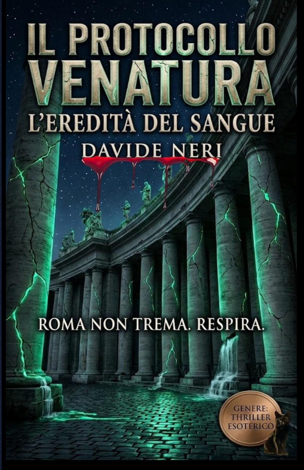 IL PROTOCOLLO VENATURA: L'EREDITA' DEL SANGUE (Roma sotterranea, delitti e misteri)