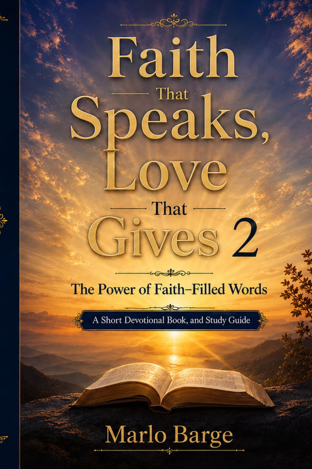 Faith That Speaks, Love That Gives 2
