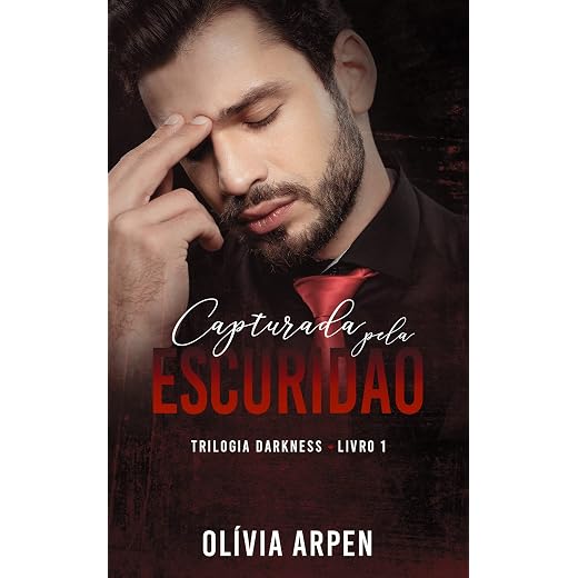 Capturada pela Escuridão (Trilogia Darkness Livro 1)