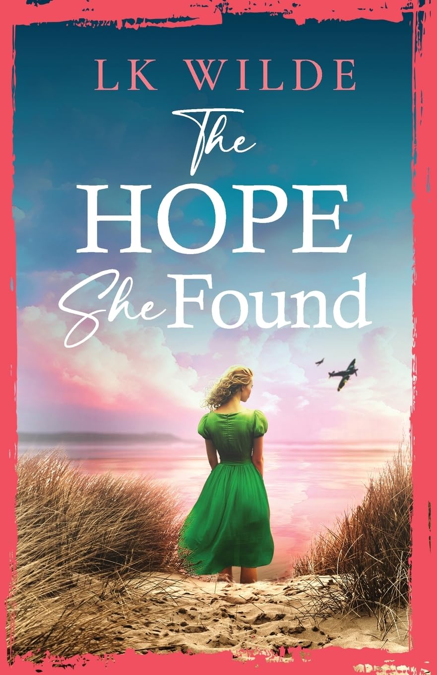 The Hope She Found: An unforgettable family saga of hope and resilience during World War Two: 3 (The Watson Family Saga)