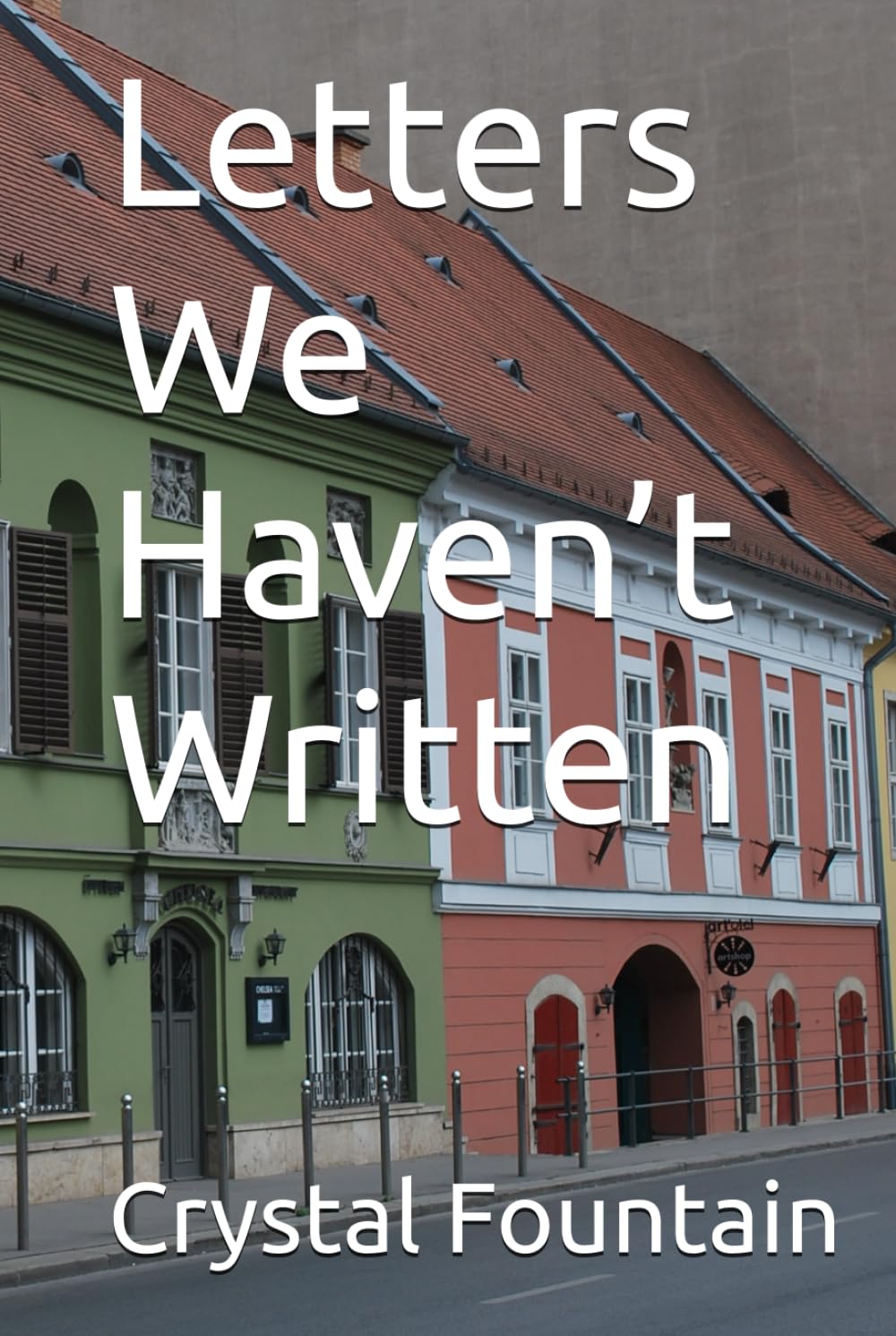 Letters We Haven’t Written (The Willowbrook Letters Trilogy)
