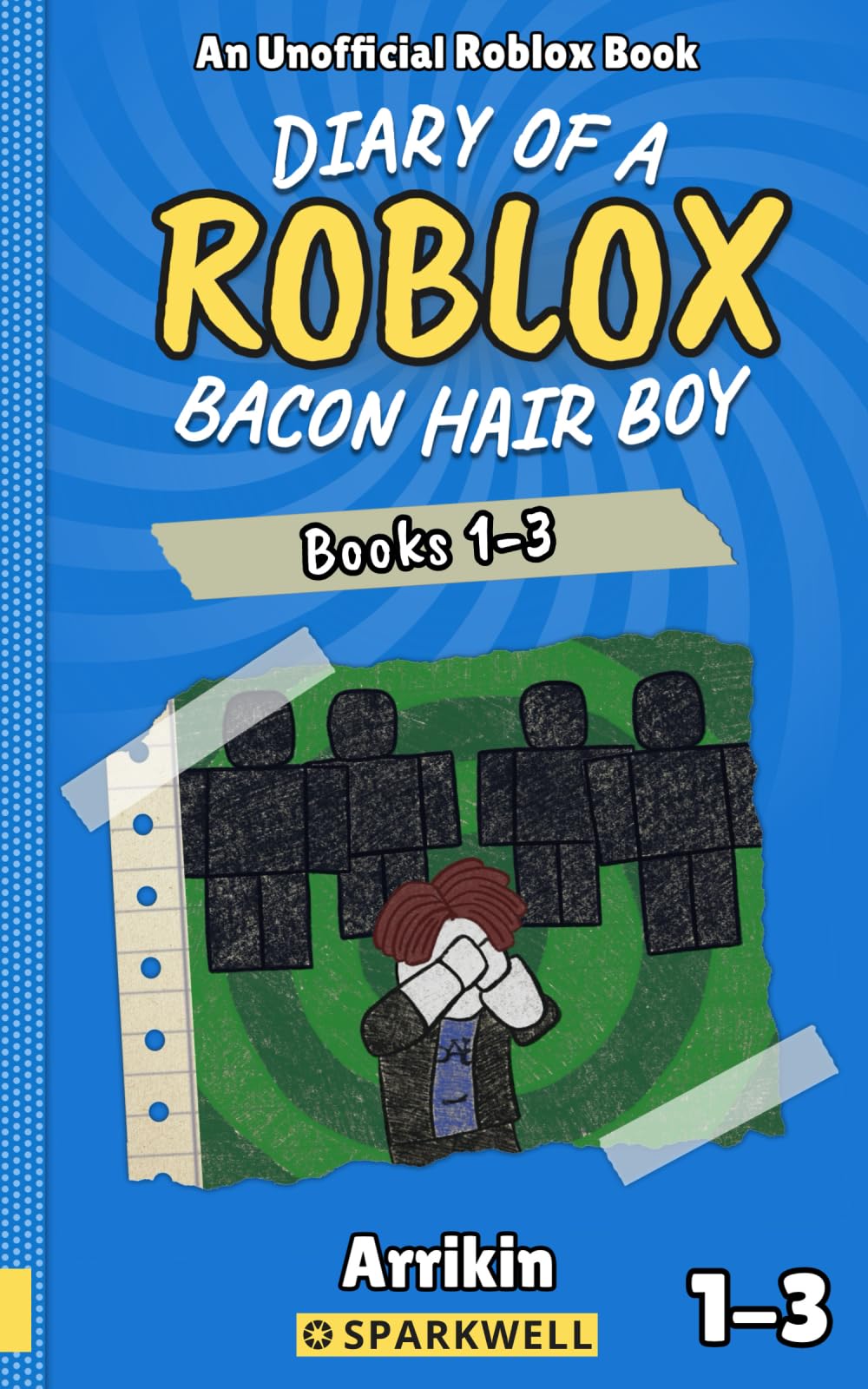 Diary of a Bacon Hair Boy, Books 1-3 (Diary of a Roblox Bacon Hair Boy Collections)