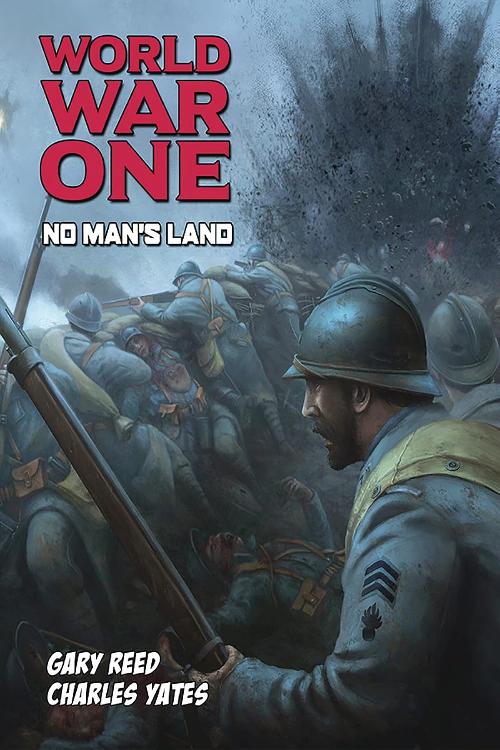 World War One No Man's Land Reed, Gary, Yates, Charles