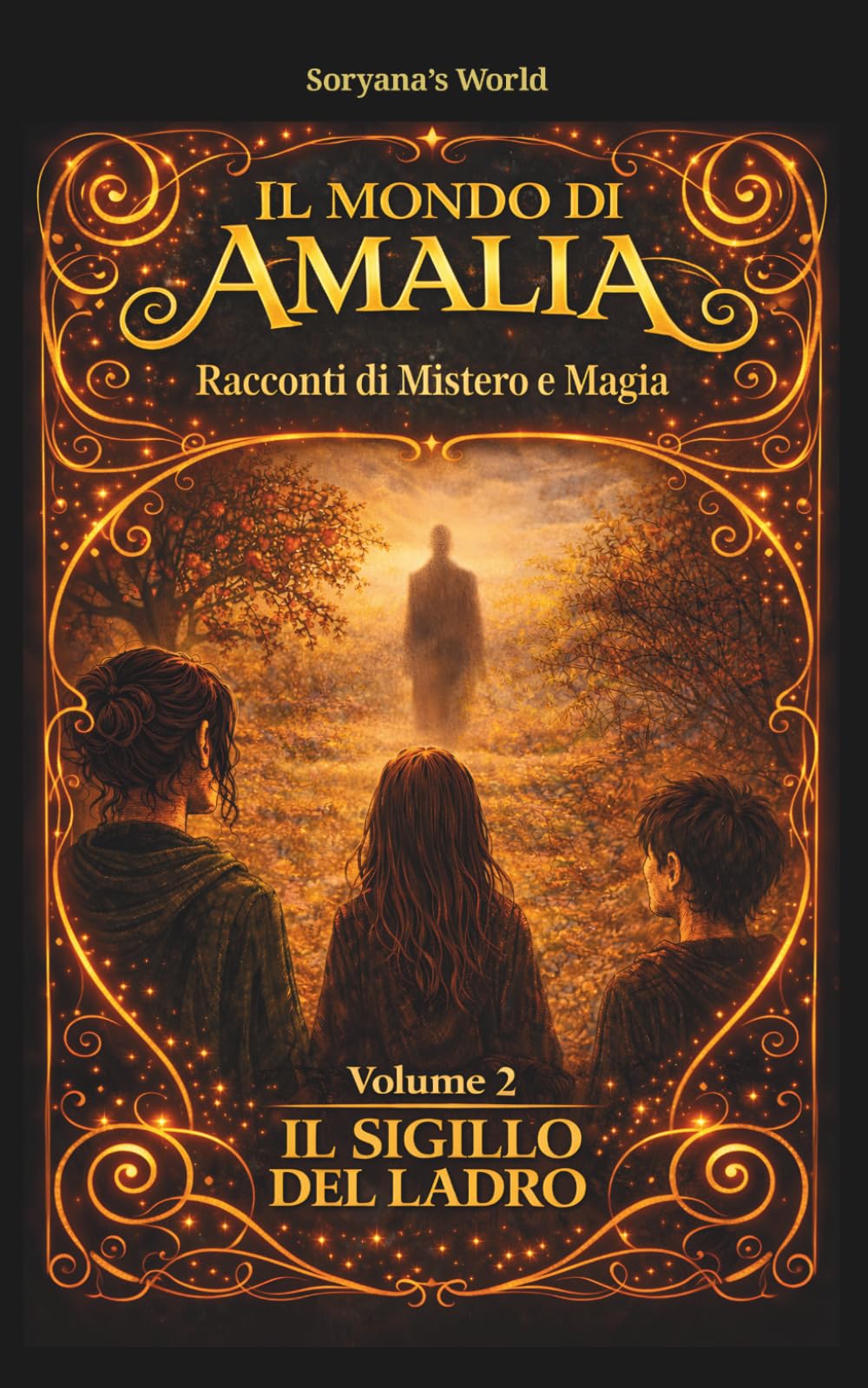IL MONDO DI AMALIA - Racconti di Mistero e Magia: IL SIGILLO DEL LADRO