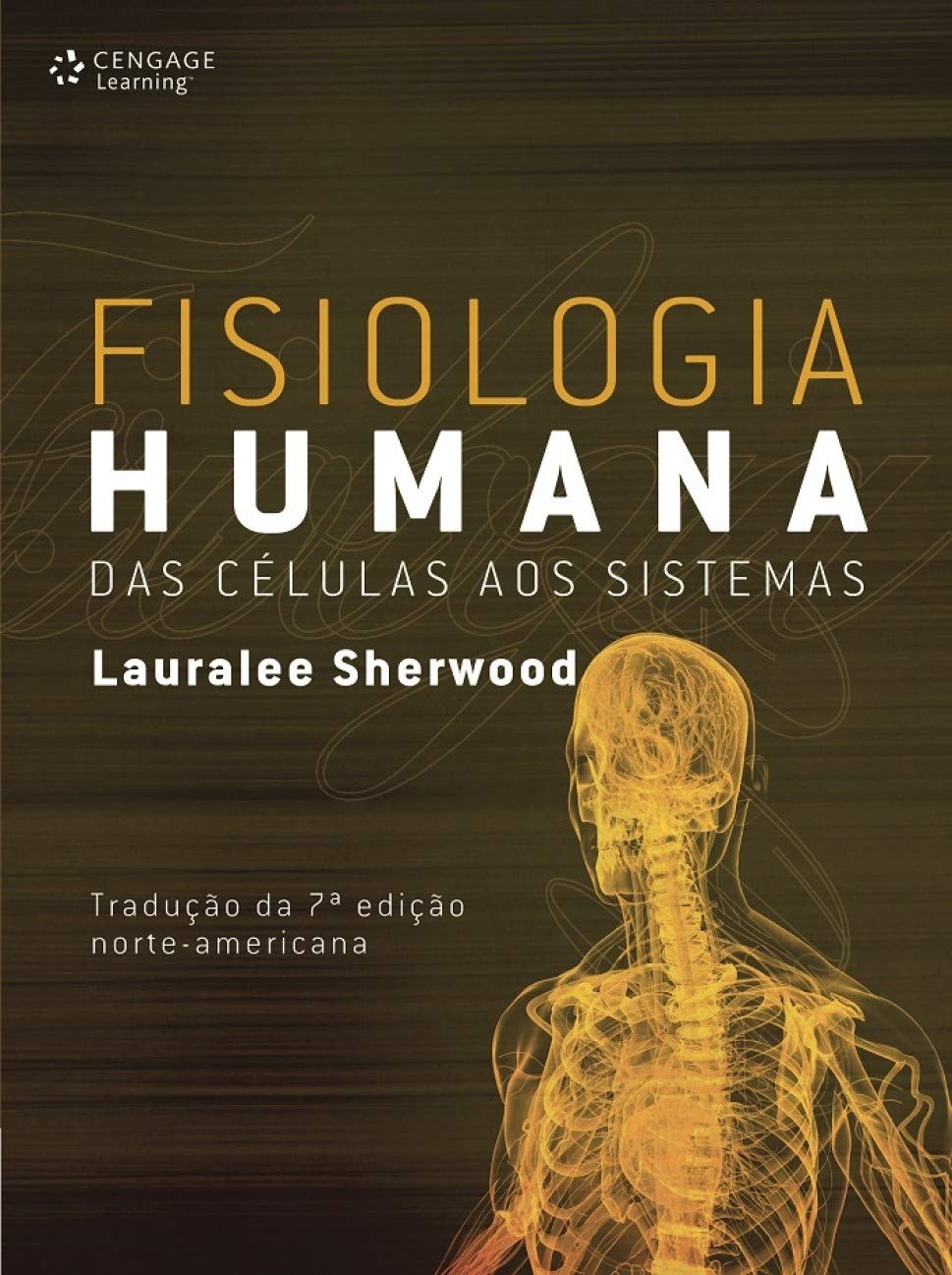 Fisiologia Humana. Das Células aos Sistemas