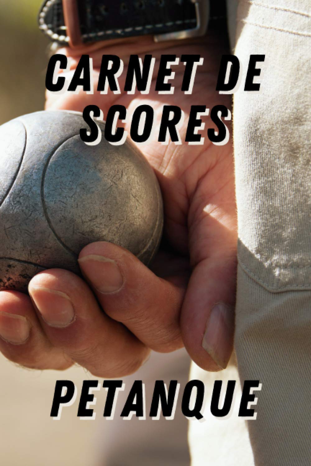 Buy de scores pétanque Cahier de scores pétanque à remplir