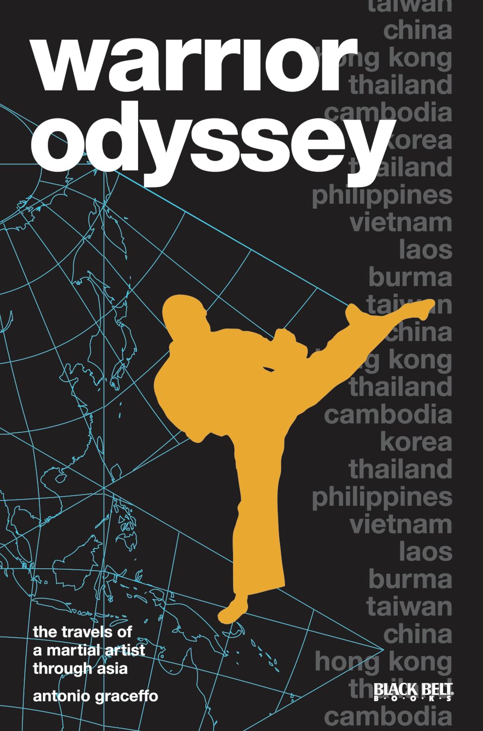 Warrior Odyssey: The Travels of a Martial Artist in Asia