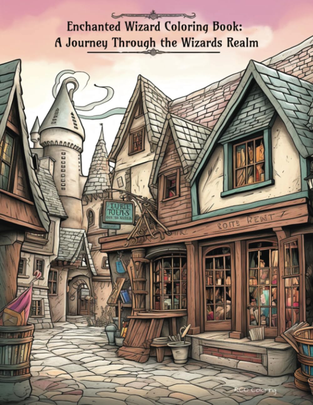 Enchanted Wizard Coloring Book: A Journey Through the Wizards Realm: Color Your Way Through Magical Schools, Libraries, Studies, and Shops