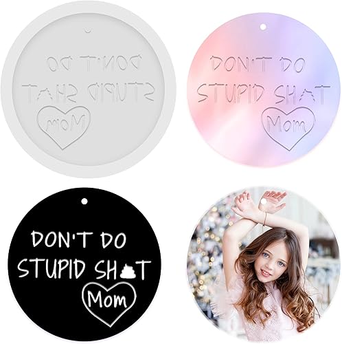 Moldes de resina de silicona para colgar en Navidad, Don't Do Stupid Sht, moldes de resina para llavero de Love Mom, moldes redondos de silicona