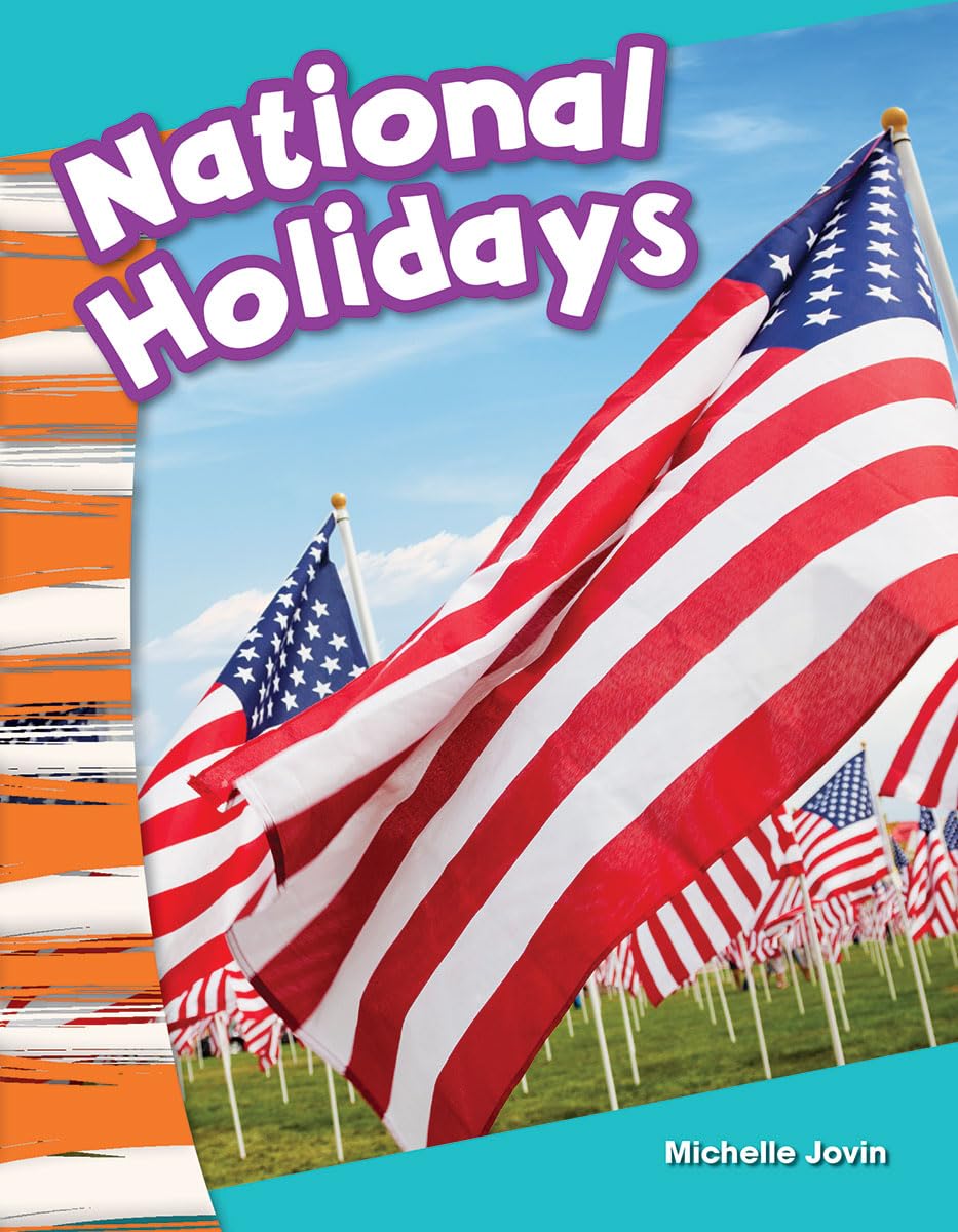 National Holidays - Social Studies Book for Kids - Great for School Projects and Book Reports (Social Studies: Informational Text)