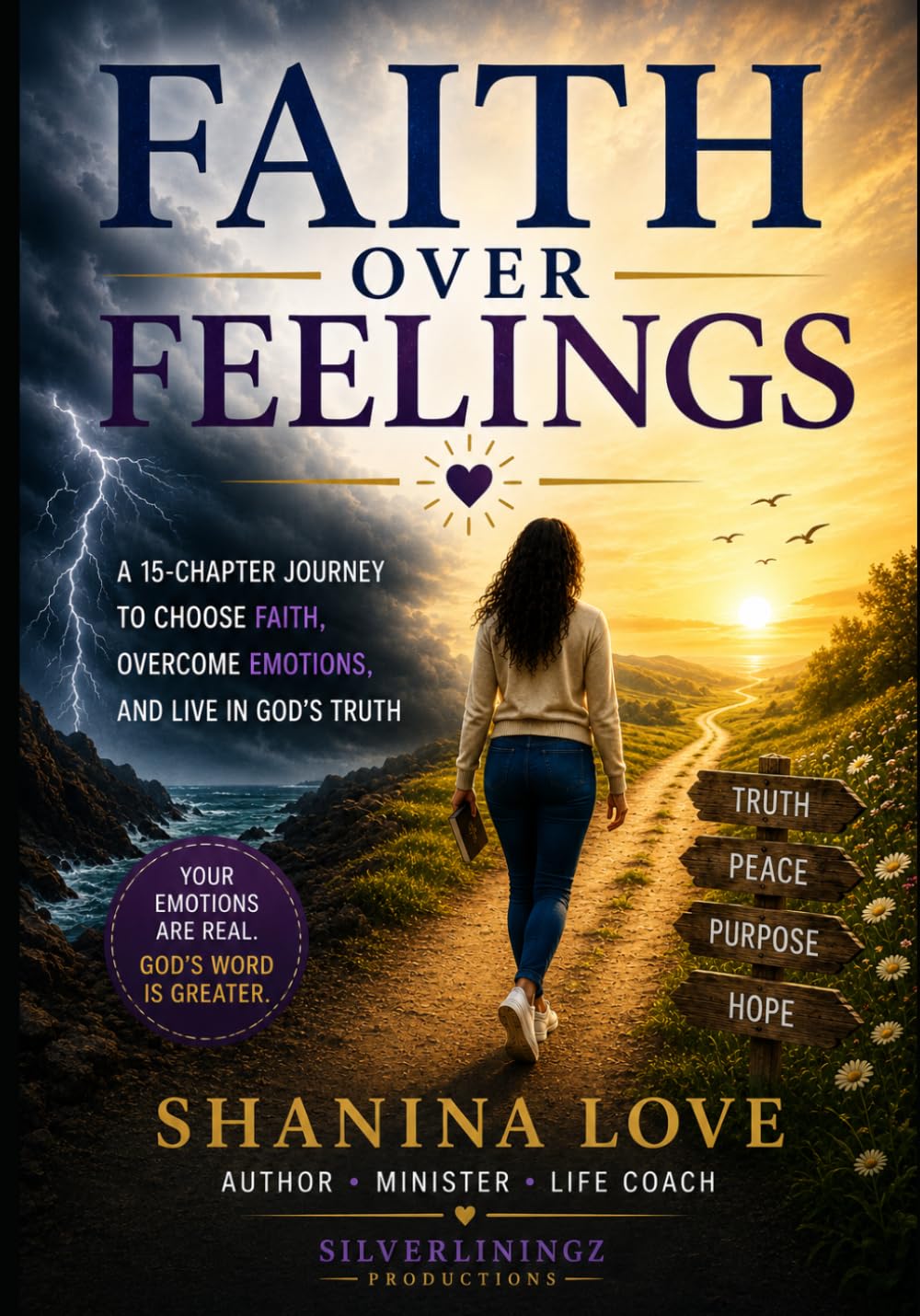 Faith Over Feeling Where Are Your Emotions taking You