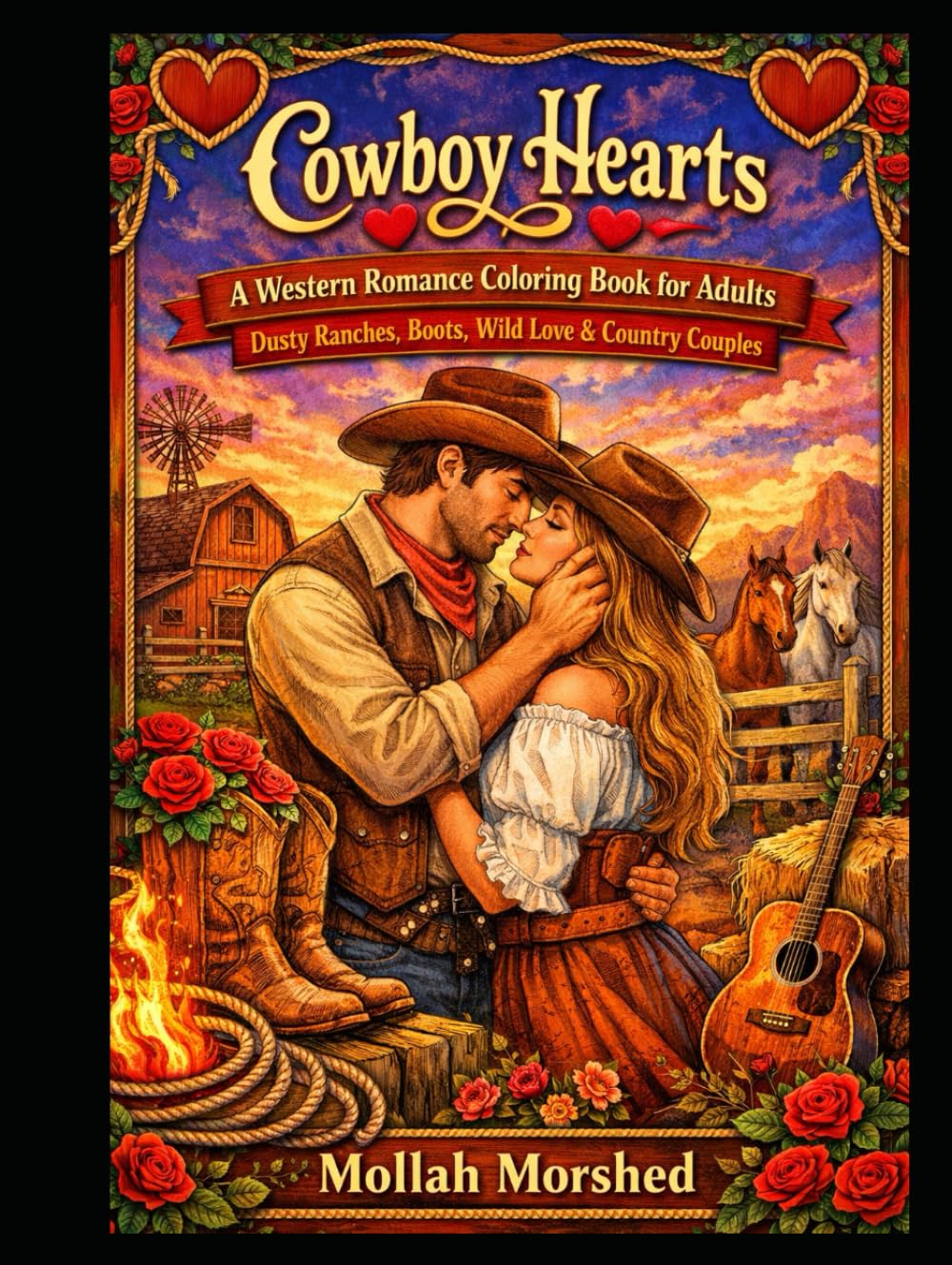 Cowboy Hearts: A Western Romance Coloring Book for Adults – Dusty Ranches, Boots, Wild Love & Country Couples