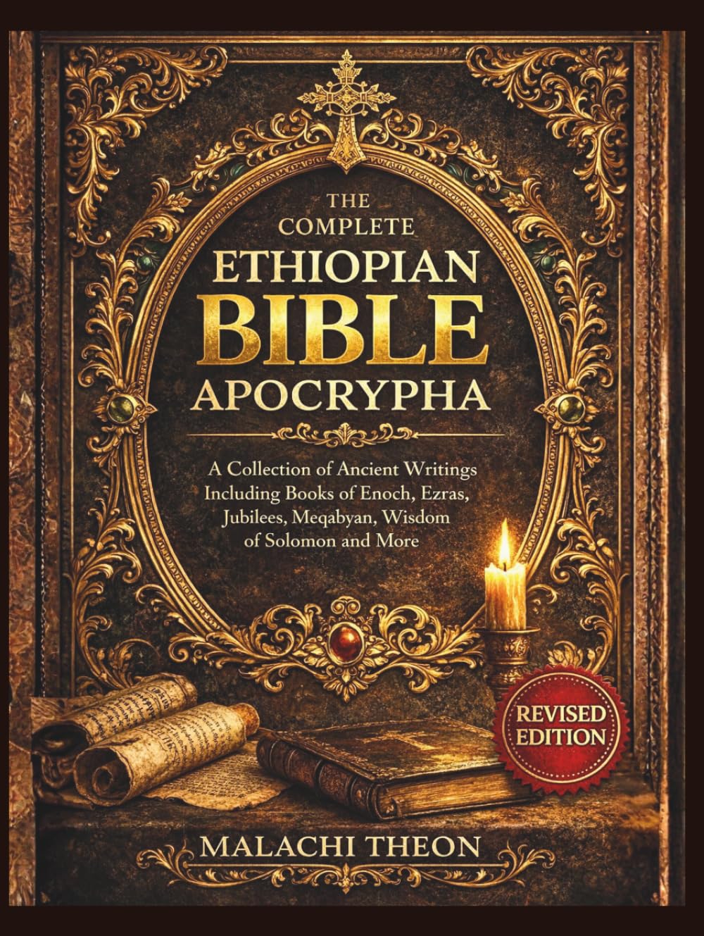 The Complete Ethiopian Bible Apocrypha: A Collection of Ancient Writings Including Books of Enoch, Ezras, Jubilees, Meqabyan, Wisdom of Solomon and More