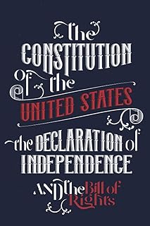 The Constitution of the United States, the Declaration of Independence and The Bill of Rights: The U.S. Constitution, all the Amendments and other Essential Documents of the American History Full text