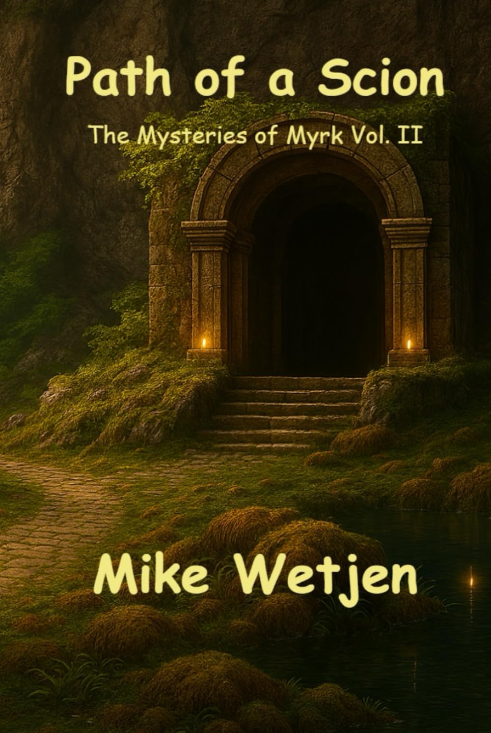 Path of a Scion: The Mysteries of Myrk Volume II
