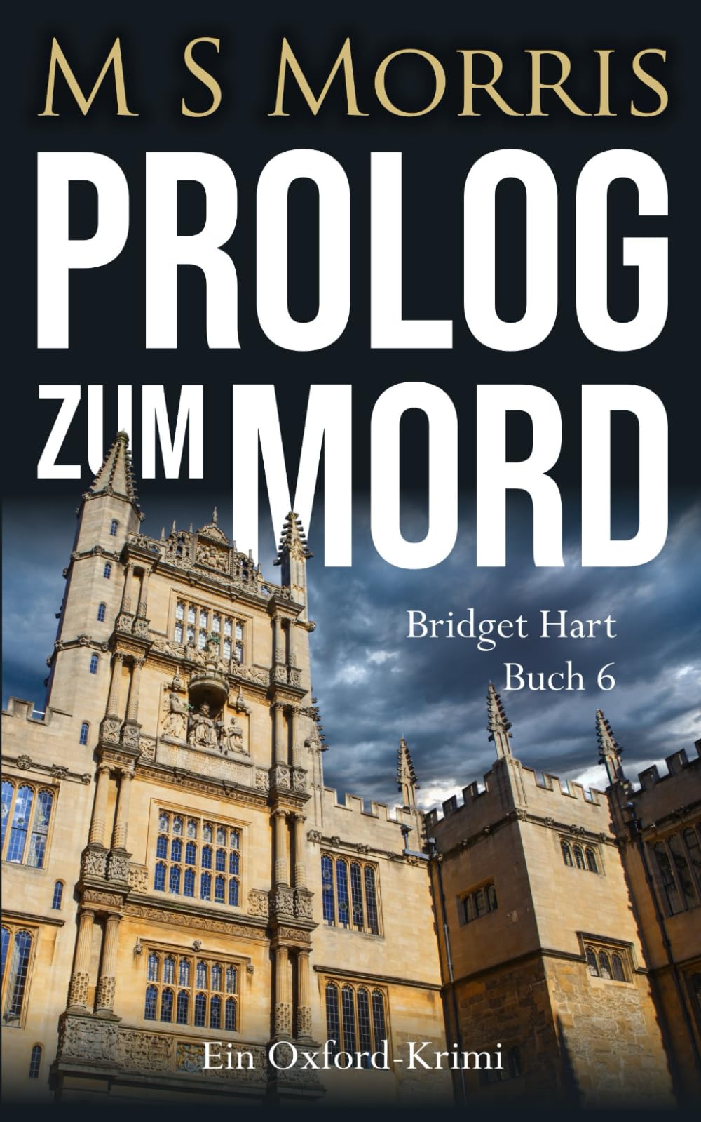 Prolog zum Mord: Ein Oxford-Krimi: 6 (Die Bridget-Hart-Reihe)