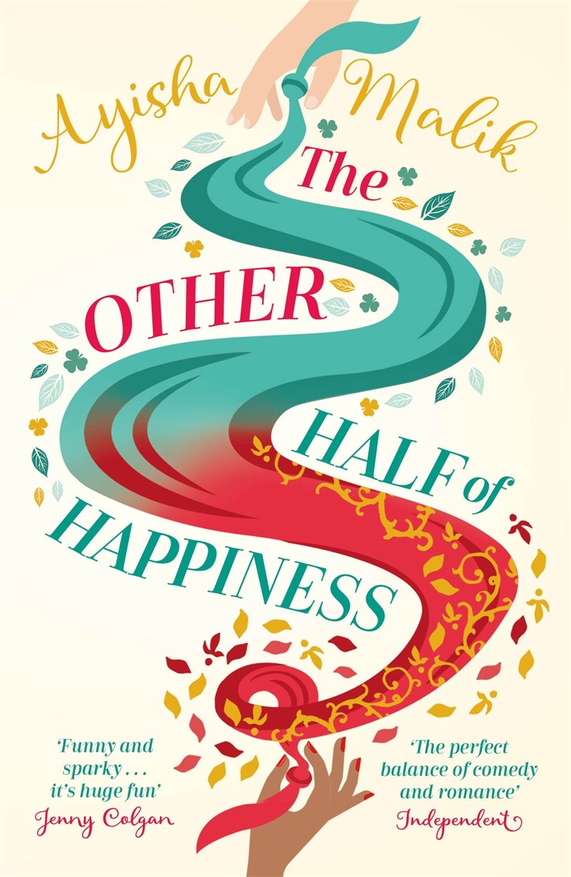 The Other Half of Happiness: The laugh-out-loud queen of... - Malik, Ayisha