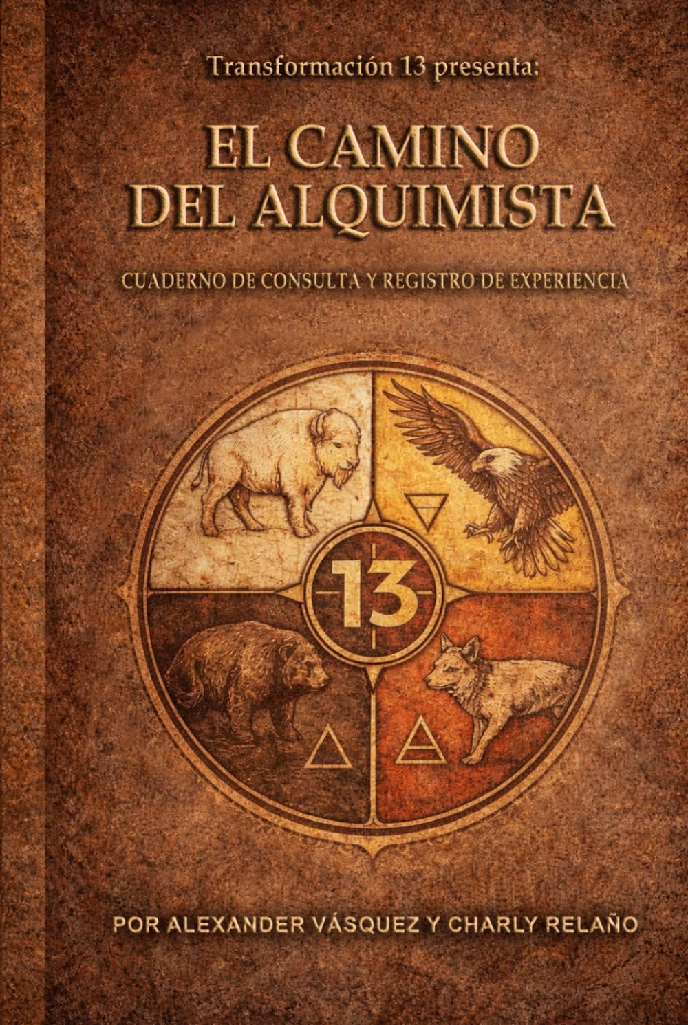 El camino del Alquimista: Aprendiz de transformación personal
