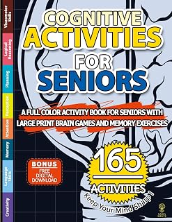 Cognitive Activities for Seniors: A Full Color Activity Book for Seniors with Large Print Brain Games and Memory Exercises to Keep the Mind Sharp (Ageless Mind)