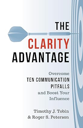 The Clarity Advantage: Overcome Ten Communication Pitfalls and Boost Your Influence-Wow! eBook