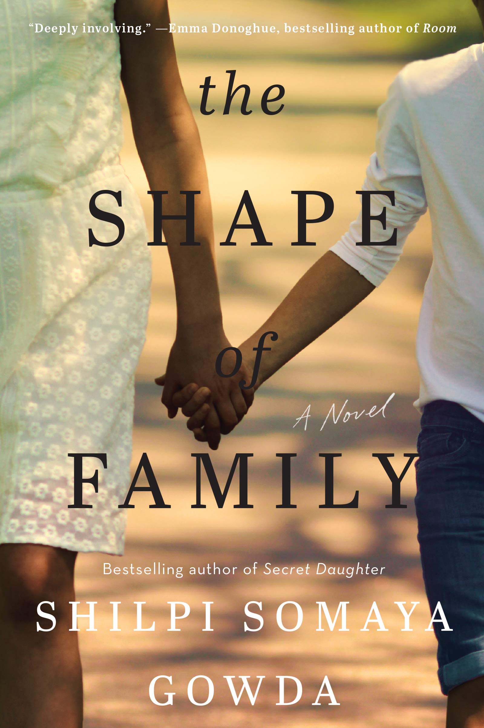 Shilpi Somaya Gowda - The Shape of Family - Fiction Book