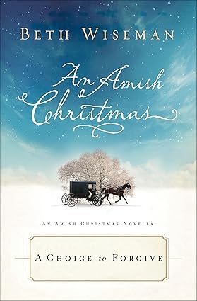 Christmas by the Sea & an Amish Christmas Gift / Beth Wiseman