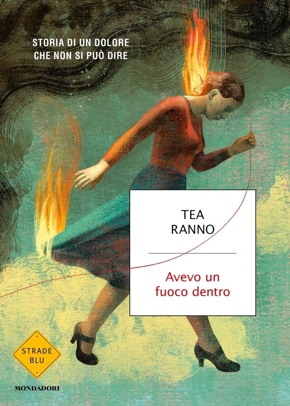 Avevo Un Fuoco Dentro. Storia Di Un Dolore Che Non Si Può Dire - 4