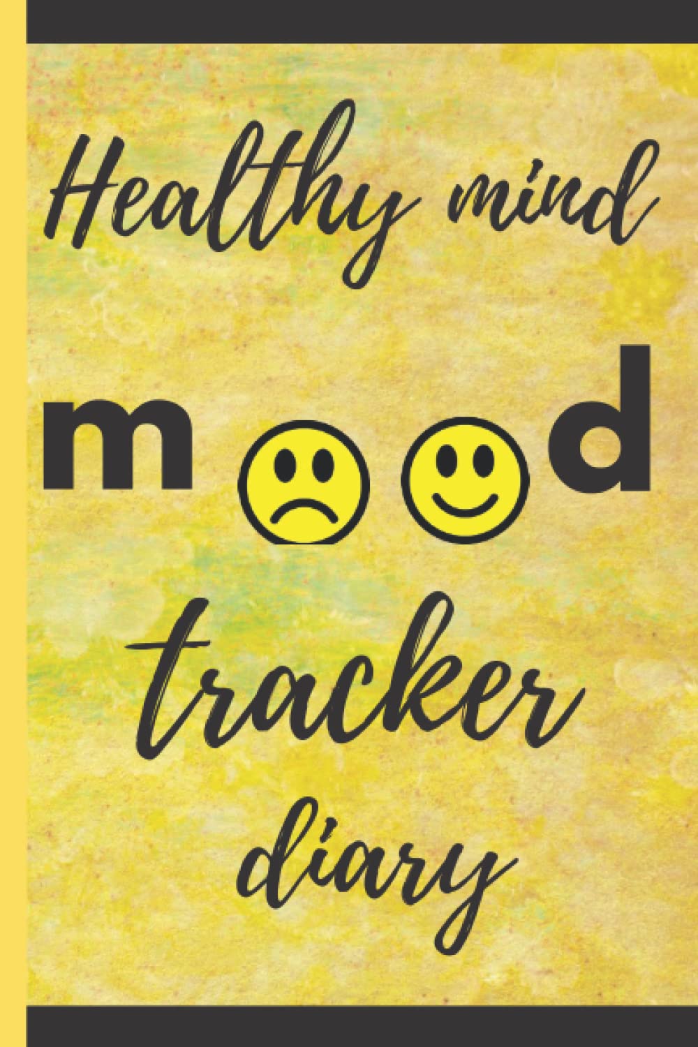 Healthy mind mood tracker diary: mental health and anxiety log for wellness