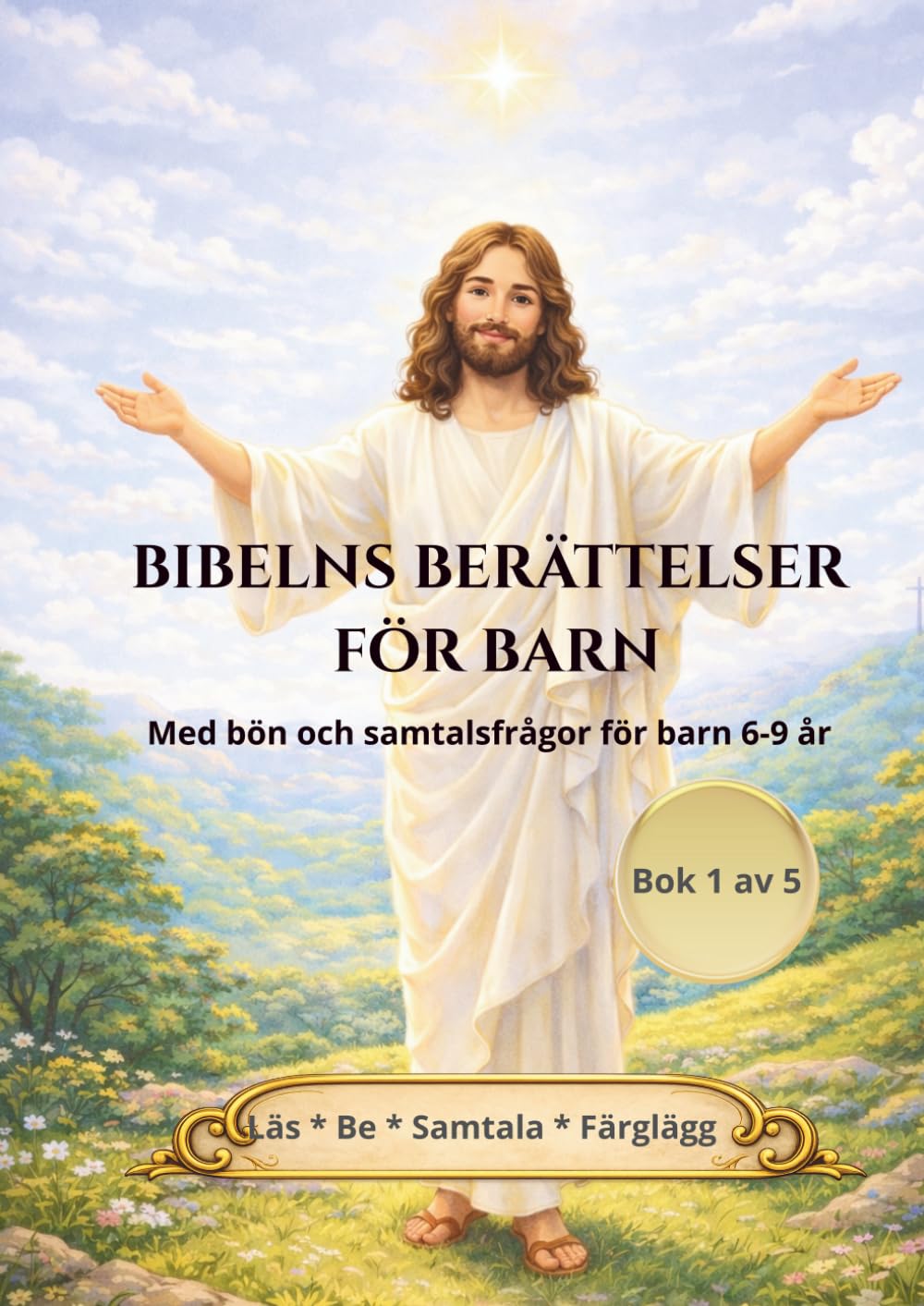 Bibelns berättelser för barn: Med bön och samtalsfrågor för barn 6-9 år