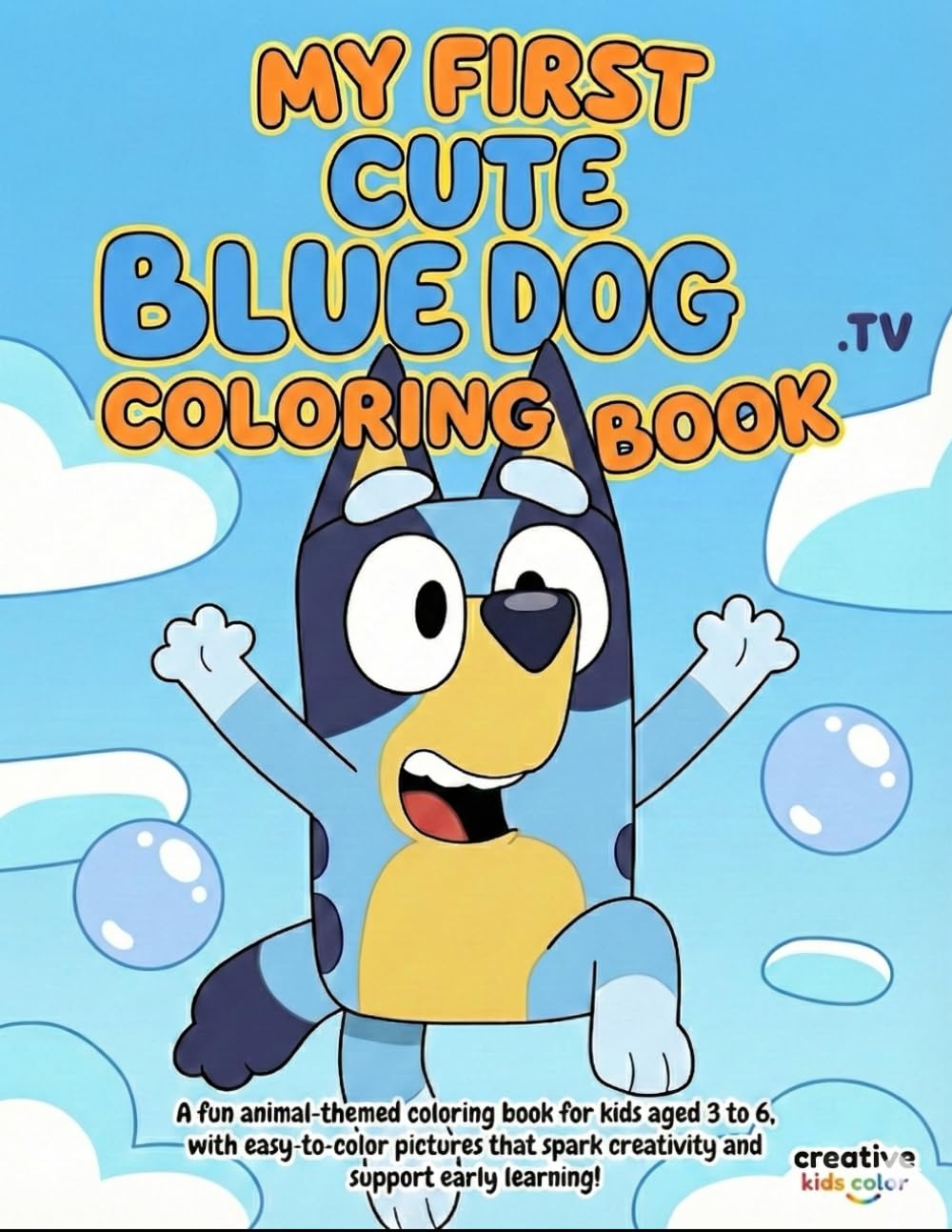 Cute Blue Dog Coloring Book for Kids Ages 3–6: Fun & Easy Cartoon Puppy Coloring Pages for Toddlers, Preschoolers, and Young Kids