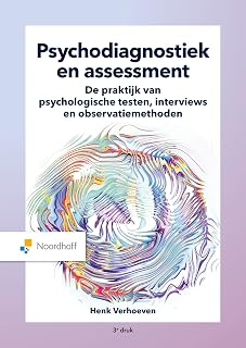 Psychodiagnostiek en assessment: de praktijk van psychologische testen, interviews en observatiemethoden