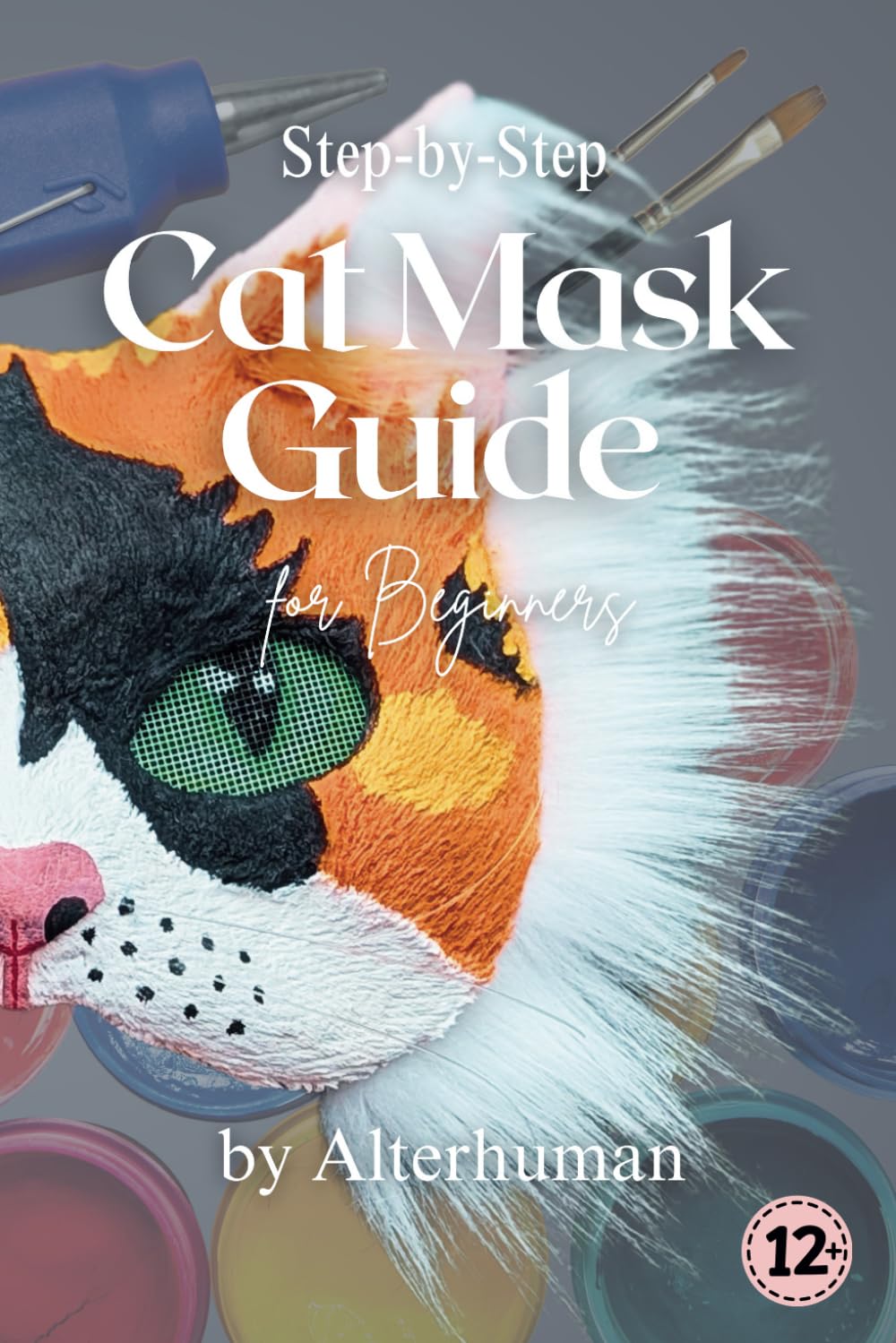 Step-by-Step Cat Mask Guide for Beginners by Alterhuman: Mask Making Tutorial | Creative DIY Project for Youth | Perfect Gift for Crafty Kids and Cat Lovers