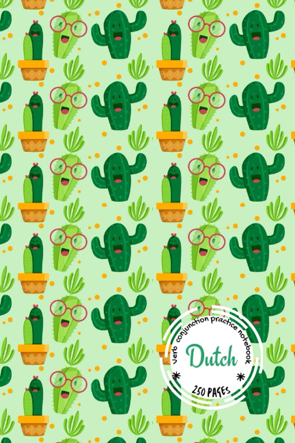 DUTCH VERB PRACTICE NOTEBOOK: 250 pages of Verb Conjugation Table Template: Ideal for all age groups