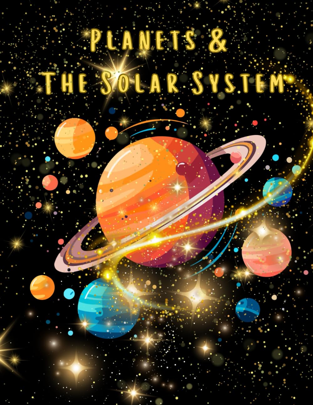 The Planets & The Solar System