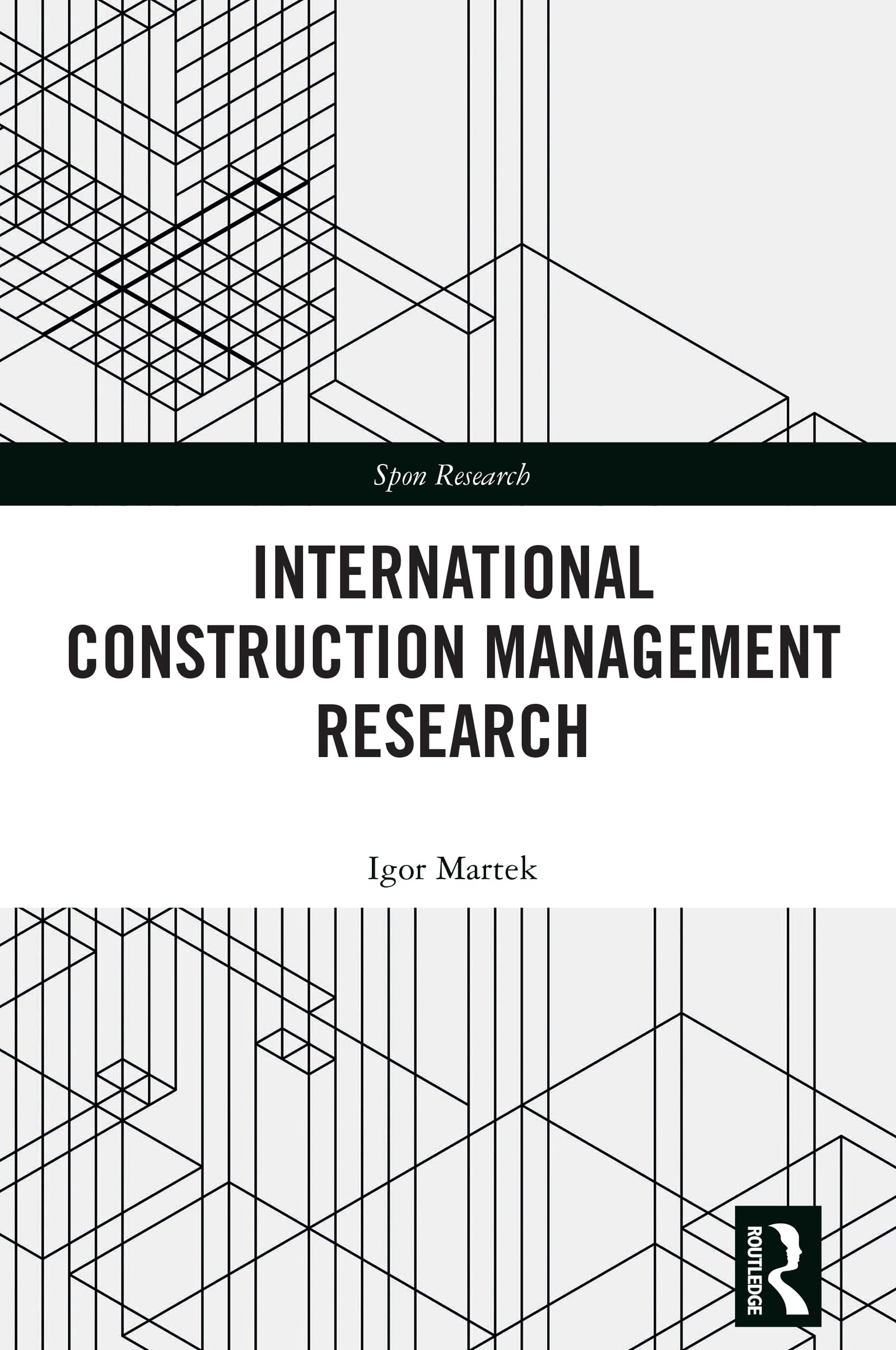 International Construction Management Research (Spon Research)