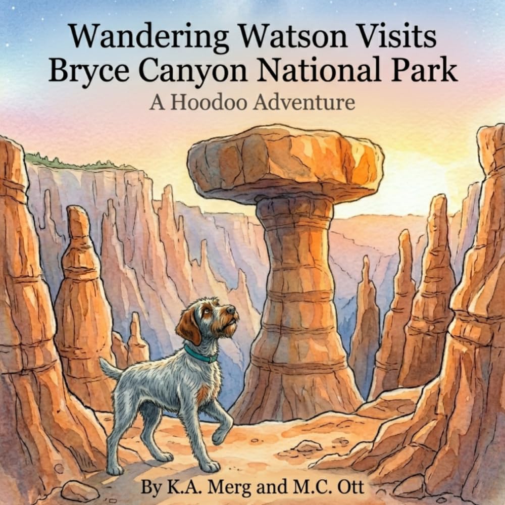 Wandering Watson Visits Bryce Canyon National Park: A Hoodoo Adventure