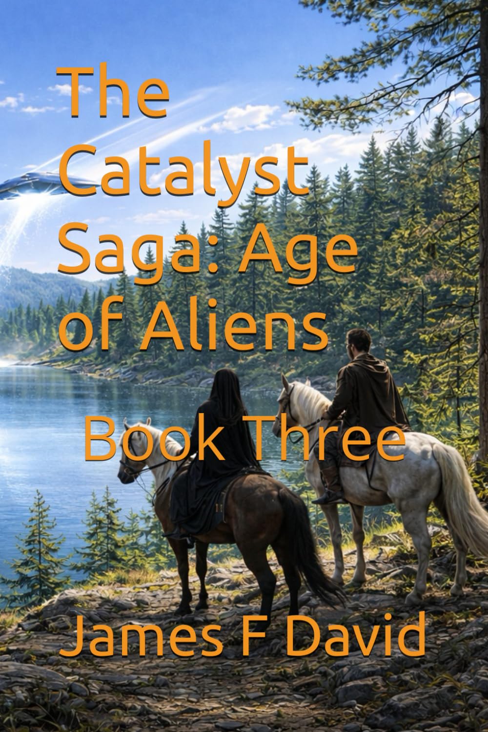 The Catalyst Saga: Age of Aliens: Book Three