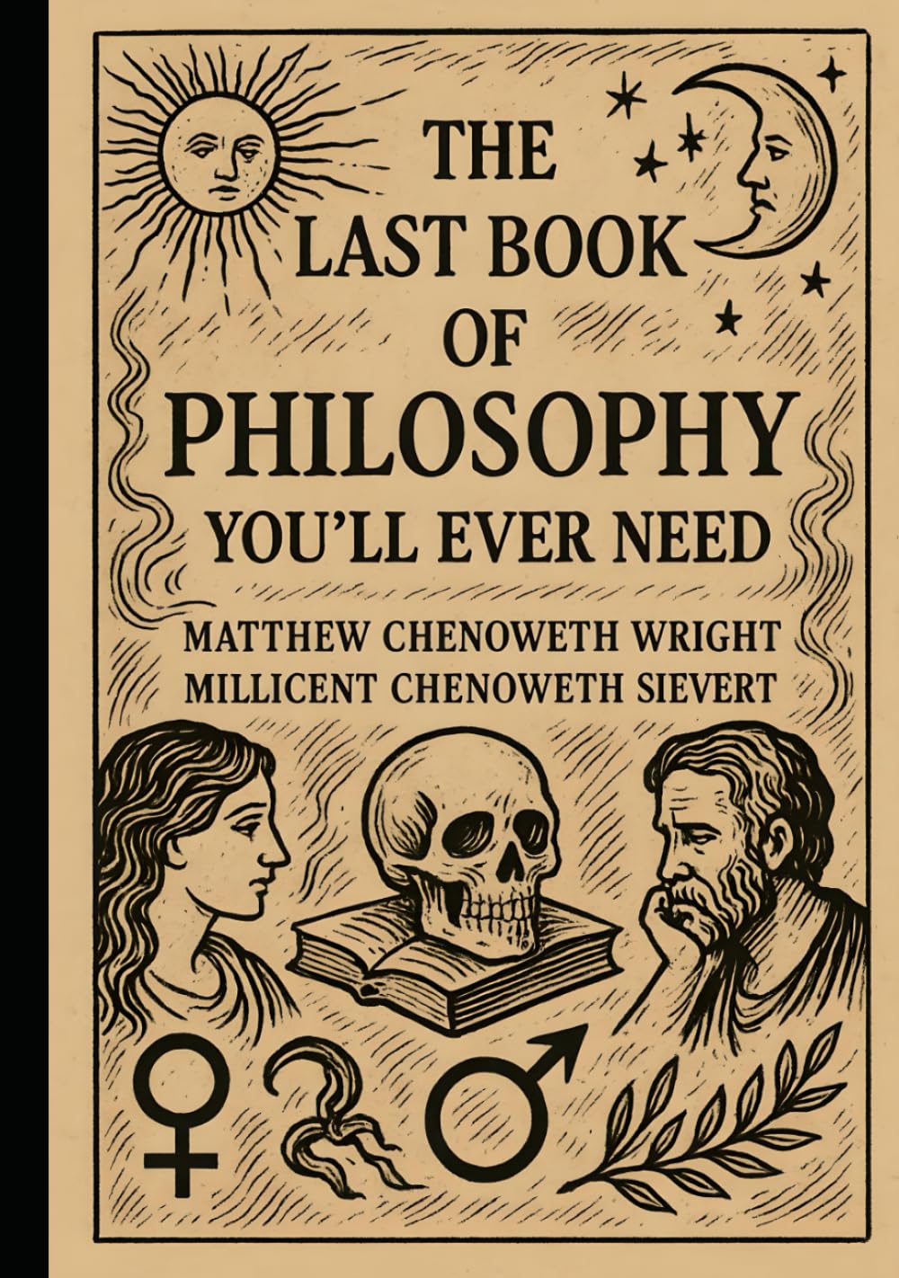 The Last Book of Philosophy You'll Ever Need