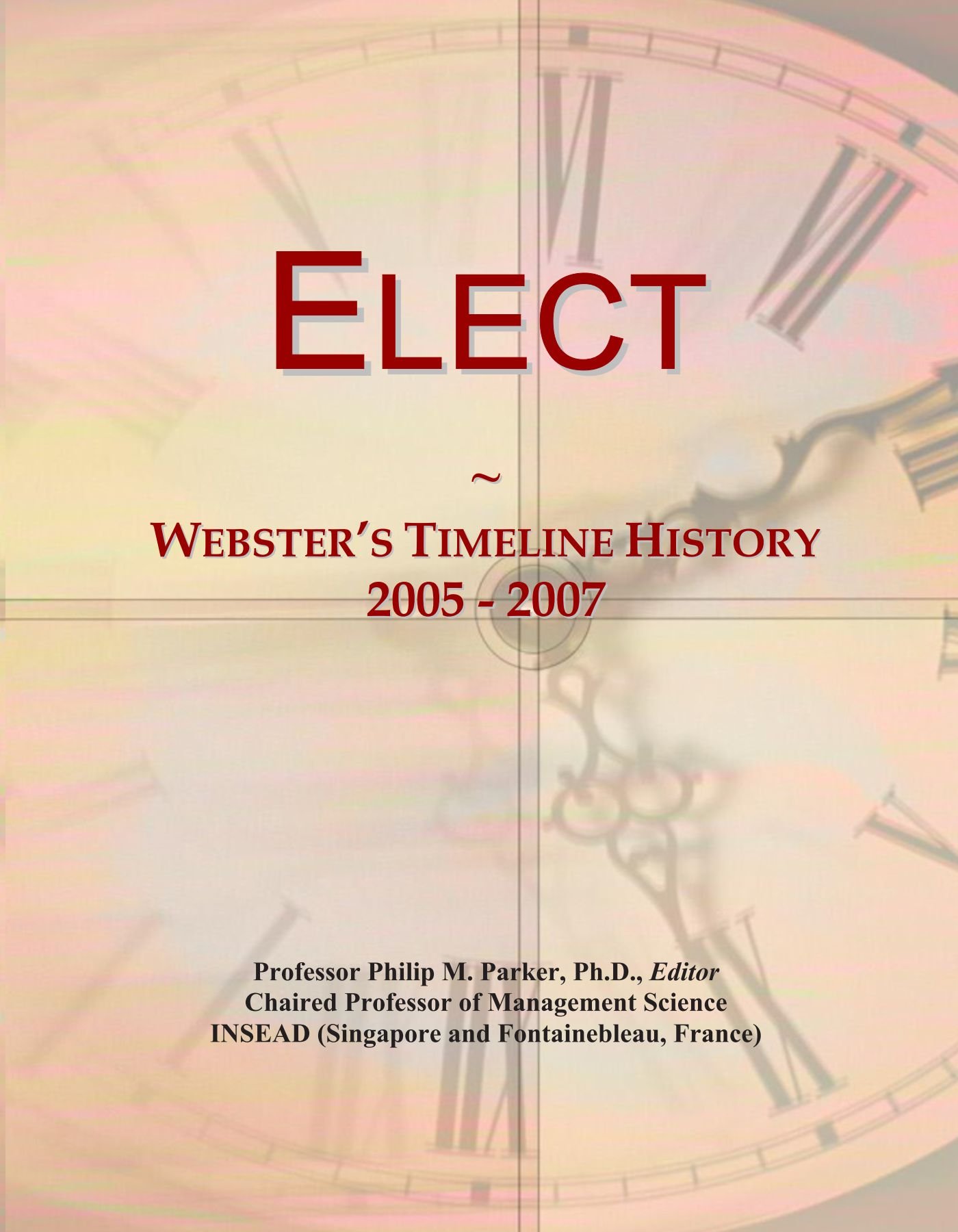 Elect: Webster's Timeline History, 2005 - 2007